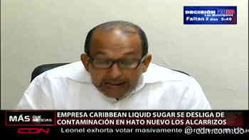 Empresa Caribbean Liquid Sugar se desliga de contaminación en Hato Nuevo de Los Alcarrizos - CDN