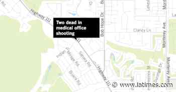 2 dead in shooting at Rancho Mirage medical office building - Los Angeles Times