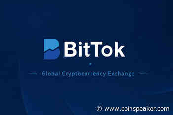 BitTok – Global, Secure and Reliable Cryptocurrency Trading Ecosystem - Coinspeaker