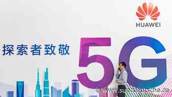 5G-Ausbau - Zweifel an US-Vorwürfen gegen Huawei - Süddeutsche Zeitung