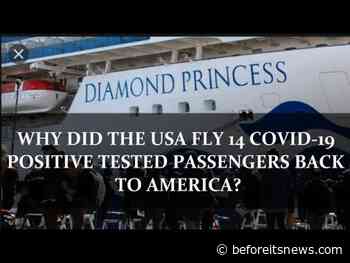 Why Did the USA Fly Fourteen COVID-19 Positive Tested ‘Diamond Princess’ Passengers Back to America in Quarantine?