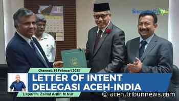 VIDEO - Letter of Intent Delegasi Aceh-India di Chennai, Tamil Nadu - Serambi Indonesia