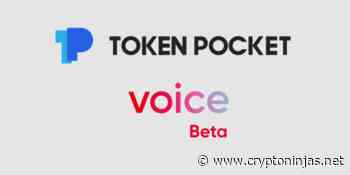 EOS blockchain-based social media app Voice now available on TokenPocket - CryptoNinjas