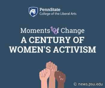 Liberal Arts to host launch event for yearlong theme on women's activism - Penn State News