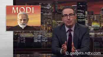 Hotstar Nukes PM Modi-Centric Episode of Last Week Tonight with John Oliver