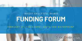 Invest Sault Ste. Marie – 2020 Funding Forum - SaultOnline.com