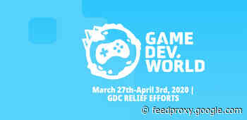 Gamedev.world will raise money to provide relief for developers affected by GDC postponement