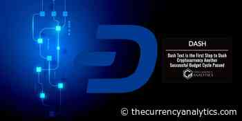 Dash Text is the First Step to Dash Cryptocurrency Another Successful Budget Cycle Passed - The Cryptocurrency Analytics