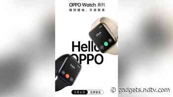 Oppo Confirms Oppo Watch Launch Date: Here's All You Need to Know