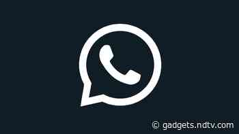 WhatsApp Dark Mode Might Arrive Very Soon, as Company Updates Its Logos Across Platforms