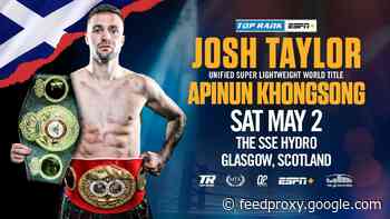 Josh Taylor vs. Apinun Khongsong quotes