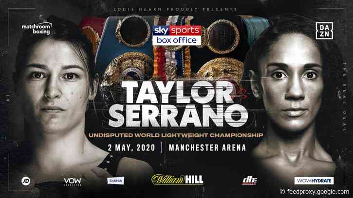 Katie Taylor vs  Amanda Serrano Official – May 2 at Manchester Arena