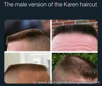 The Male Version Of The Karen Haircut – Meme