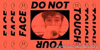 Do Not Touch Your Face