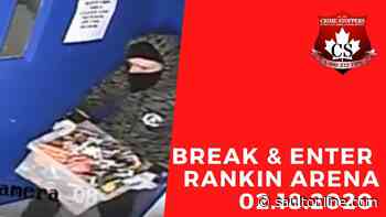 Break enter at Rankin Arena