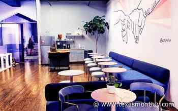 Wellness, Beauty Masks, and Beyoncé: Inside Houston’s First Coworking Space for Women - Texas Monthly