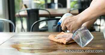 Houston Restaurants Seriously Step Up Sanitization as Coronavirus Fears Empty Dining Rooms - Eater Houston