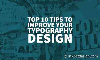 Top 10 Tips to Improve your Typography Design