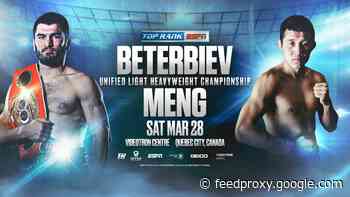 Artur Beterbiev vs. Fanlong Meng POSTPONED for March 28