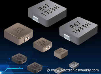 Shielded power inductors handle high current in automotive - Electronics Weekly