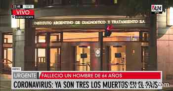 Falleció un hombre de la Ciudad de Buenos Aires y se convierte así en el tercer muerto por coronavirus en el país - A24.com