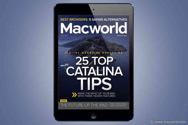 Macworld's April digital magazine exclusive: 25 Top macOS Catalina Tips