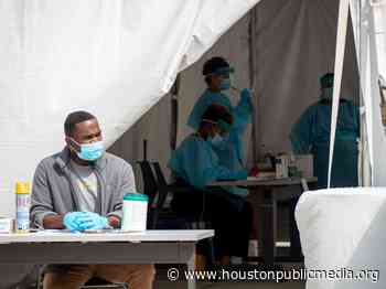 Where You Can Get Tested for COVID-19 In The Houston Area - Houston Public Media