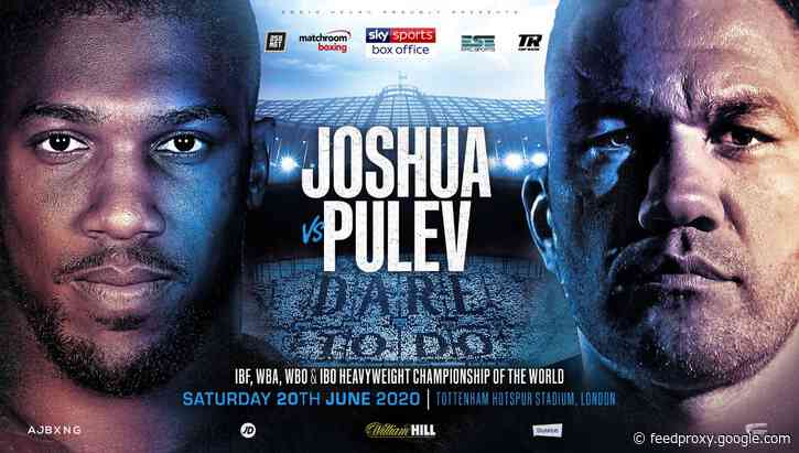 Anthony Joshua vs. Kubrat Pulev will be POSTPONED due to coronavirus says Bulgarian challenger
