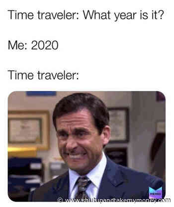Time Traveler What Year Is It Me 2020 – Corona Virus Meme
