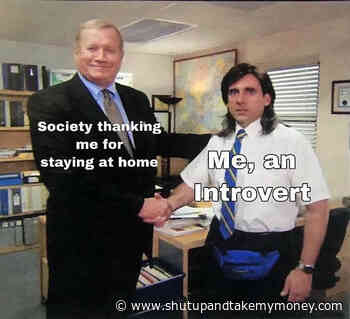 Society Thanking Me For Staying At Home Me An Introvert – Coronavirus Meme