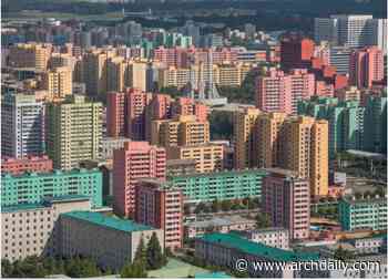 What North Korea's Architecture Tells Us About Their Political Regime - ArchDaily