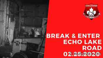 Crime Stoppers: Break Enter and Theft on Echo Lake Road