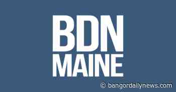 Tuesday, March 24, 2020: Sharing a crisis, an idea for retired medical workers, we are not at war - Bangor Daily News