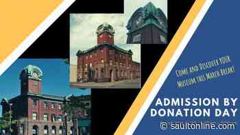 POSTPONED ~The Sault Ste. Marie Museum is having an Admission by Donation Day! (2020-03-21) - SaultOnline.com