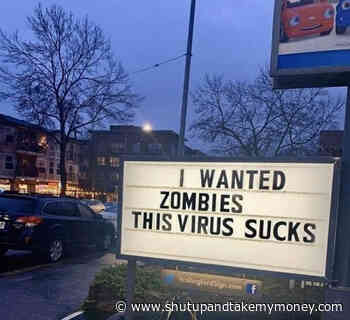 I Wanted Zombies This Virus Sucks Sign