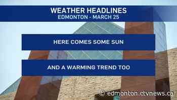 Edmonton weather for Wednesday, March 25 - CTV News