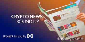 Cryptocurrency News Roundup for March 26, 2020 - BeInCrypto