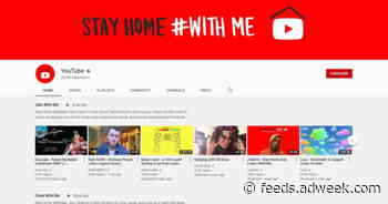 YouTube to Viewers: #StayHome #WithMe During the Coronavirus Crisis