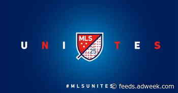 Major League Soccer Kicks Off MLS Unites Campaign