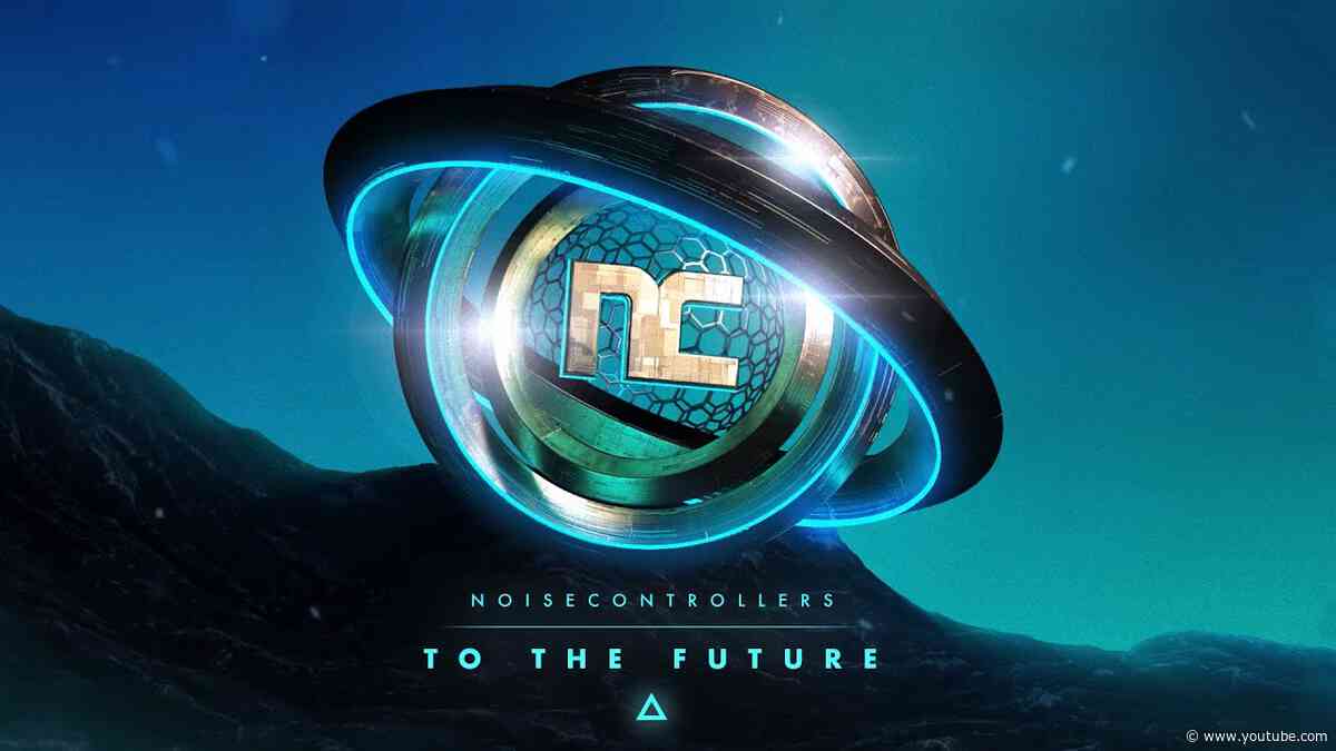 Noisecontrollers - To The Future (Free Download)