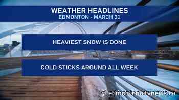 Edmonton weather for Tuesday, March 31 - CTV News