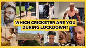 Which cricketer are you most like during lockdown?