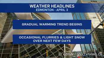 Edmonton weather for Friday, April 3 - CTV News