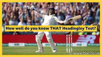Ashes quiz: How well do you remember Stokes' Headingley Test?