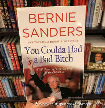 Bernie Sanders You Coulda Had A Bad Bitch Book