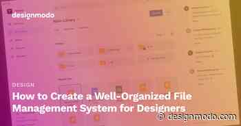 How to Create a Well-Organized File Management System for Designers