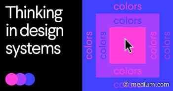 Thinking in Design Systems - Colors
