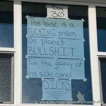 Day 30 This House Is A Prison On Planet Bullshit – Quarantine Sign