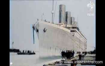 WATCH: Amazing colorized footage of Titanic in Belfast - IrishCentral