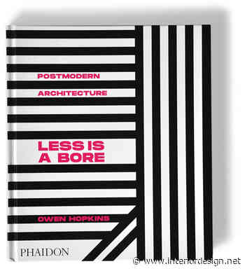 Owen Hopkins Captures a Spectrum of Irreverent Style in 'Postmodern Architecture: Less Is a Bore' - Interior Design